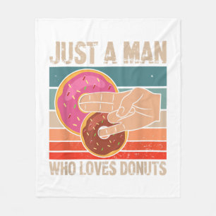 Nur ein Mann, der Donuts liebt 2 im Pinky 1 im T Fleecedecke