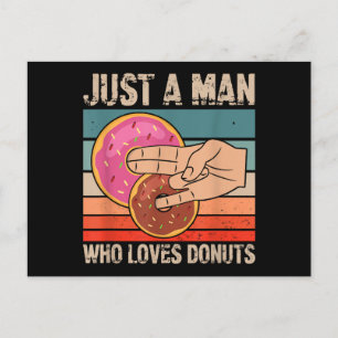 Nur ein Mann, der Donuts liebt 2 im Pinky 1 im T Postkarte