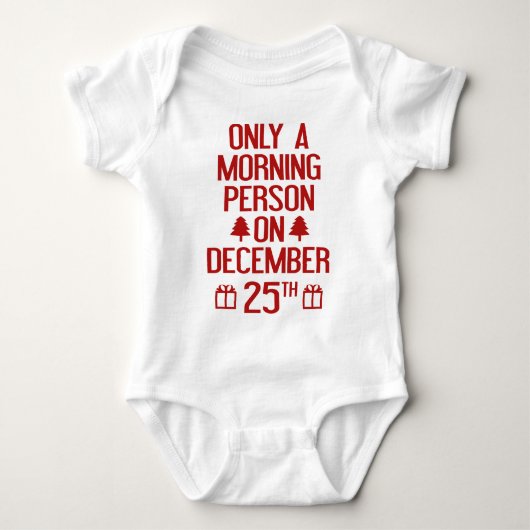 Nur ein Morgenmensch am 25. Dezember Baby Strampler (Vorderseite)