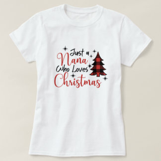 Nur ein Nana, der Weihnachten Lieben T-Shirt