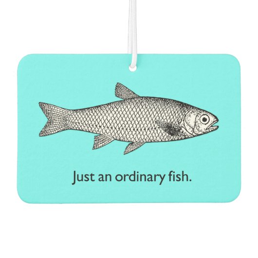 Nur ein normaler Fischfrischer Autolufterfrischer (Vorderseite)