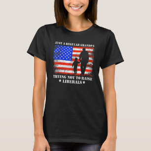 Nur ein normaler Opa, der versucht, keine Liberale T-Shirt