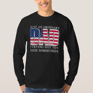 Nur ein normaler Vater, der versucht, den Kommunis T-Shirt