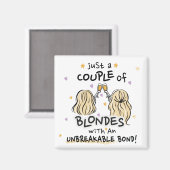 "Nur ein paar Blondinen" Custom Magnet (Vorderseite/Rückseite)