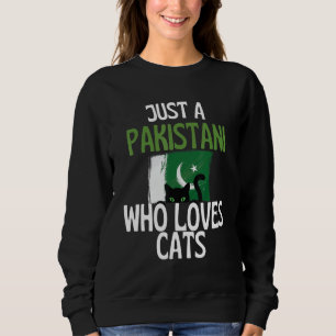 Nur ein Pakistani, der Katzen für alle Pakistaner Sweatshirt