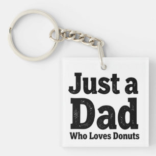 Nur ein Papa, der Donuts liebt – Lustiger Papa-Sch Schlüsselanhänger