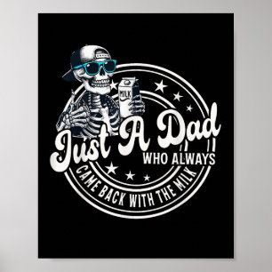 Nur ein Papa, der immer mit der Milch-Witz zurückk Poster