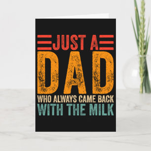 Nur ein Papa, der immer mit der Milch zurückkam 7 Karte