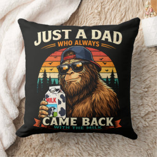 Nur ein Papa, der immer mit der Milch zurückkam Kissen