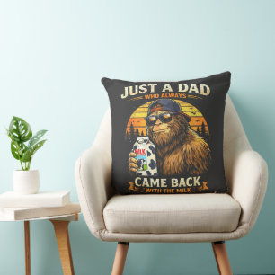 Nur ein Papa, der immer mit der Milch zurückkam Kissen