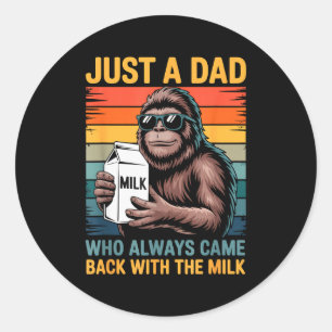 Nur ein Papa, der immer mit der Milch zurückkam Sa Runder Aufkleber