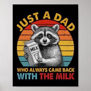 Nur ein Papa, der immer mit der Milch zurückkam Va Poster