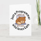 Nur ein Programmierer, der Katzen Liebe Karte (Vorderseite)