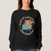Nur ein Programmierer, der Katzen Liebe Sweatshirt (Vorderseite)