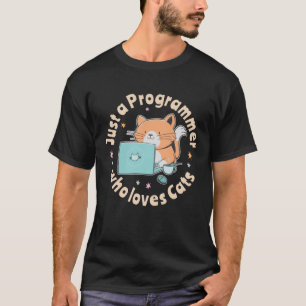 Nur ein Programmierer, der Katzen Liebe T-Shirt
