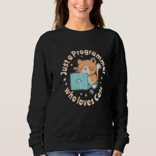 Nur ein Programmierer, der Katzen und Computer lie Sweatshirt