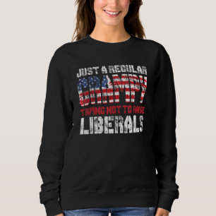 Nur ein regelmäßiger Grampy, der versucht, die Lib Sweatshirt