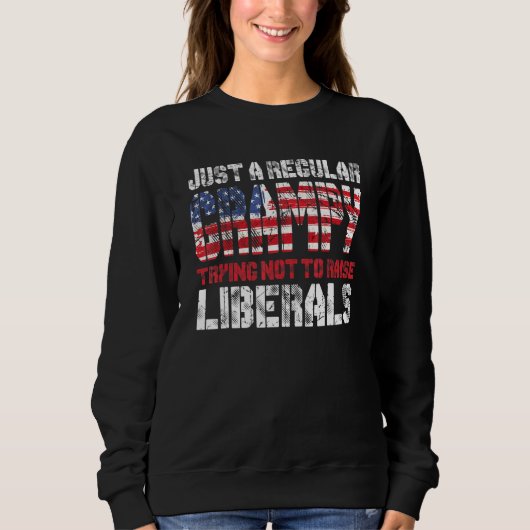 Nur ein regelmäßiger Grampy, der versucht, die Lib Sweatshirt (Vorderseite)