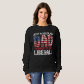Nur ein regelmäßiger Vater, der versucht, die Libe Sweatshirt (Vorne ganz)
