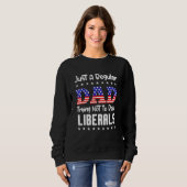 Nur ein regelmäßiger Vater, der versucht, die Libe Sweatshirt (Vorne ganz)