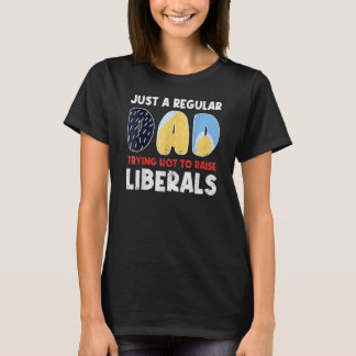 Nur ein regelmäßiger Vater, der versucht, die Libe T-Shirt