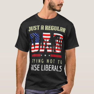 Nur ein regelmäßiger Vater, der versucht, die Libe T-Shirt