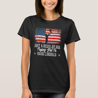 Nur ein regelmäßiger Vater, der versucht, die Libe T-Shirt