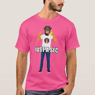 Nur ein Sec Hipster Affe für Männer und Frauen T-Shirt