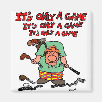 Nur ein Spiel Magnet