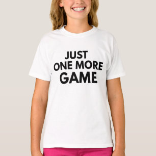 NUR EIN SPIEL MEHR LUSTIGE GAMER SCHWARZE TYPOGRAP T-Shirt