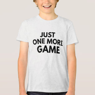NUR EIN SPIEL MEHR LUSTIGE GAMER SCHWARZE TYPOGRAP Tri-Blend SHIRT