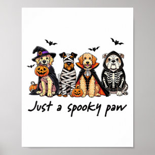 Nur ein Spooky Paw Funny Hund Halloween Ghost Cost Poster