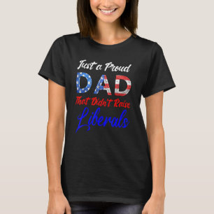 Nur ein stolzer Vater, der die liberalen Väter nic T-Shirt