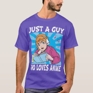 Nur ein Typ, der Anime liebt, lustige Anime-Liebha T-Shirt