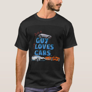 Nur ein Typ, der Autos Lieben. T-Shirt