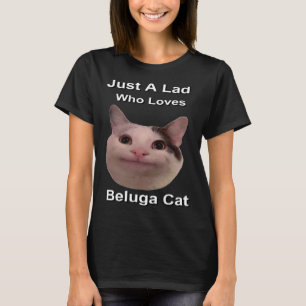 Nur ein Typ, der Beluga Cat liebt T-Shirt