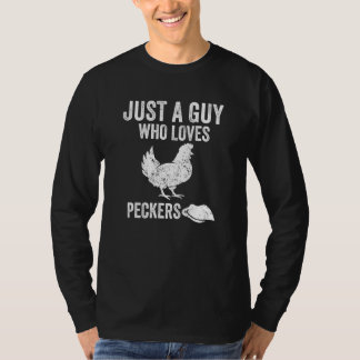 Nur ein Typ, der Lieben Pechers Funny Chicken Poul T-Shirt