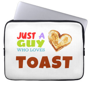 Nur ein Typ, der Toast Lieben Laptopschutzhülle