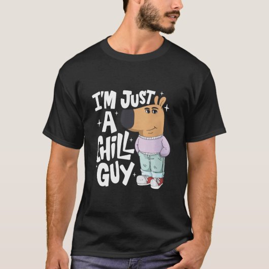 Nur ein Typ, TikTok Meme, Chill Typ Meme T-Shirt (Vorderseite)