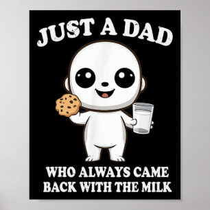 Nur ein Vater, der immer mit dem Milchvater kam Poster