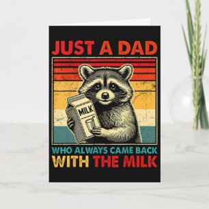 Nur ein Vater, der immer mit der Milch zurückkam Karte