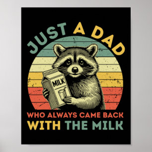 Nur ein Vater, der immer mit der Milch zurückkam Poster