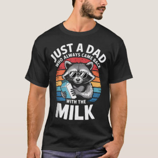 Nur ein Vater, der immer mit der zurückkam T-Shirt