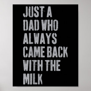 Nur ein Vater, der immer wieder mit dem Milchfaden Poster