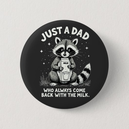Nur ein Vater, der immer wieder mit der Milch zurü Button (Vorderseite)