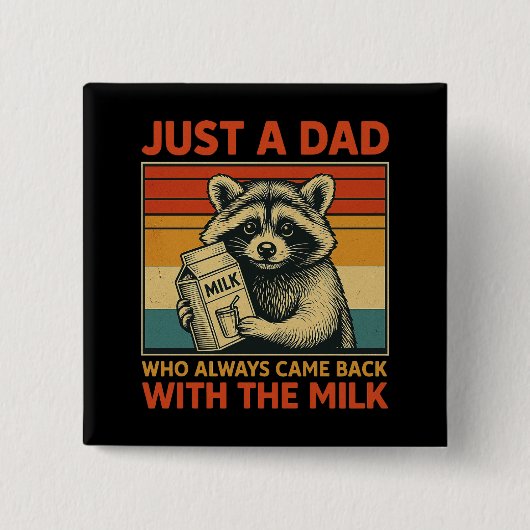 Nur ein Vater, der immer wieder mit der Milch zurü Button (Vorderseite)