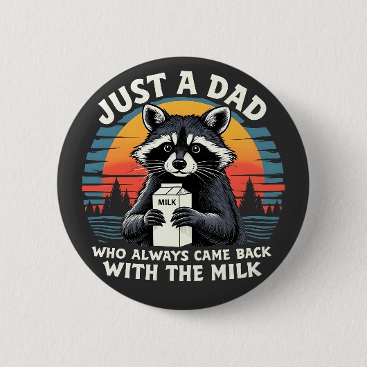 Nur ein Vater, der immer wieder mit der Milch zurü Button (Vorderseite)