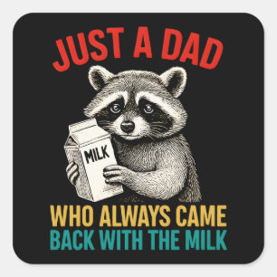 Nur ein Vater, der immer wieder mit der Milch zurü Quadratischer Aufkleber