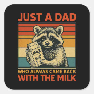 Nur ein Vater, der immer wieder mit der Milch zurü Quadratischer Aufkleber