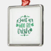 Nur ein Wee Bit irisch Ornament Aus Metall (Links)